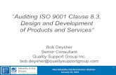 Auditing ISO 9001 Clause 8.3, Design and Development of … · 2021. 2. 8. · ISO 9001:2015 • ISO 9001 is a standard that sets out the requirements for a quality management system.