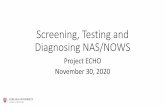 Screening, Testing and Diagnosing NAS/NOWS · 2020. 12. 3. · Urine Screening Detection Times •Alcohol •~6-8hrs •Amphetamines •~5 days •Cocaine •~1-2 days up to 1-3 wks