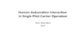 Human-Automation Interaction in Single Pilot Carrier Operation · 2019. 8. 15. · information presentation and aiding subsystems, • Configure cockpit displays and controls to present