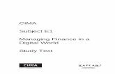 CIMA Subject E1 Managing Finance in a Digital World Study Text