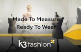 Made To Measure Ready To Wear