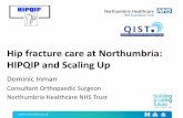 Hip fracture care at Northumbria: HIPQIP and Scaling Up