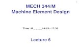 1 MECH 344/M Machine Element Design