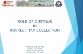 ROLE OF CUSTOMS IN INDIRECT TAX COLLECTION