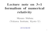 Lecture note on 3+1 formalism of numerical relativity - KEK