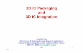 3D IC Packaging3D IC Packaging and 3D IC Integration