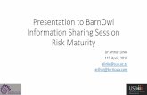 Presentation to BarnOwl Information Sharing Session Risk ...