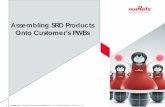 Assembling SRD Products Onto Customer’s PWBs