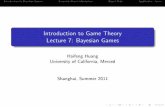 Introduction to Game Theory Lecture 7: Bayesian Games