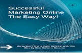 Successful Marketing Online The Easy Way!