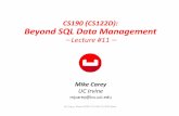CS190 (CS122D): Beyond SQL Data Management