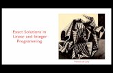 Exact Solutions in Linear and Integer Programming