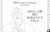 SAUL, UM REI BONITO E TOLO - Bible for Children