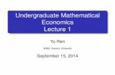 Undergraduate Mathematical Economics Lecture 1