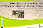 HIDDEN COSTS & VALUES NTFP market chains in Central Africa