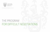 THE PROGRAM FOR DIFFICULT NEGOTIATIONS