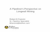A Pipeliner's Perspective on Longwall Mining