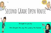 Second GRade Open House Mrs. Bryant, Ms. Joy, Ms. Lavery ...