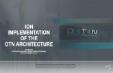 ION ION IMPLEMENTATION ENTATION OF THE OF THE DTN ...