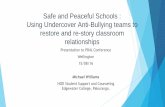 Safe and Peaceful Schools : Using Undercover Anti-Bullying ...