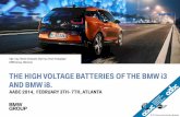 THE HIGH VOLTAGE BATTERIES OF THE BMW i3 AND BMW i8. - …