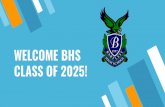 WELCOME BHS CLASS OF 2025!