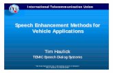 Speech Enhancement Methods for Vehicle Applications