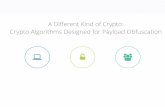 A Diﬀerent Kind of Crypto: Crypto Algorithms Designed for ...