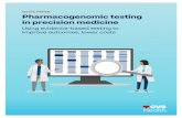 WHITE PAPER Pharmacogenomic testing in precision medicine
