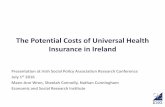 The Potential Costs of Universal Health ... - ispa.ie