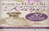 Essential Oil Perfume Recipes - Simple Pure Beauty