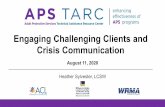 Engaging Challenging Clients and Crisis Communication