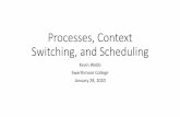 Processes, Context Switching, and Scheduling