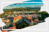 IB PROGRAMMES IB WORLD SCHOOL 049713