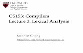CS153: Compilers Lecture 3: Lexical Analysis