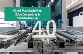 Smart Manufacturing, Edge Computing & Standardization