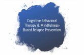 Cognitive Behavioral Therapy & Mindfulness-Based Relapse ...