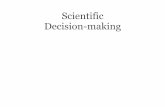 Scientific Decision-making