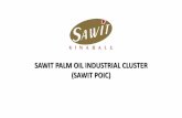 SAWIT PALM OIL INDUSTRIAL CLUSTER (SAWIT POIC)