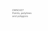CMSC427 Points, polylines and polygons