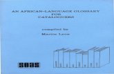 AN AFRICAN-LANGUAGE GLOSSARY FOR CATALOGUERS