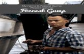 My name is Forrest Gump. People call me Forrest Gump