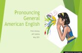 Pronouncing General American English - First Literacy