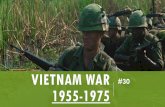 VIETNAM WAR #30 1955-1975