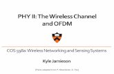 PHY II: The Wireless Channel and OFDM