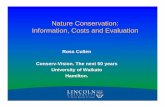 Nature conservation: information, costs and evaluation