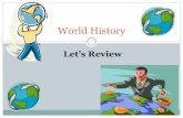 Let’s Review World History - Mrs. Stanford's World History