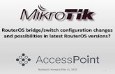 RouterOS bridge/switch configuration changes and ...