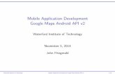 Mobile Application Development Google Maps Android API v2