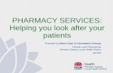 PHARMACY SERVICES: Helping you look after your patients